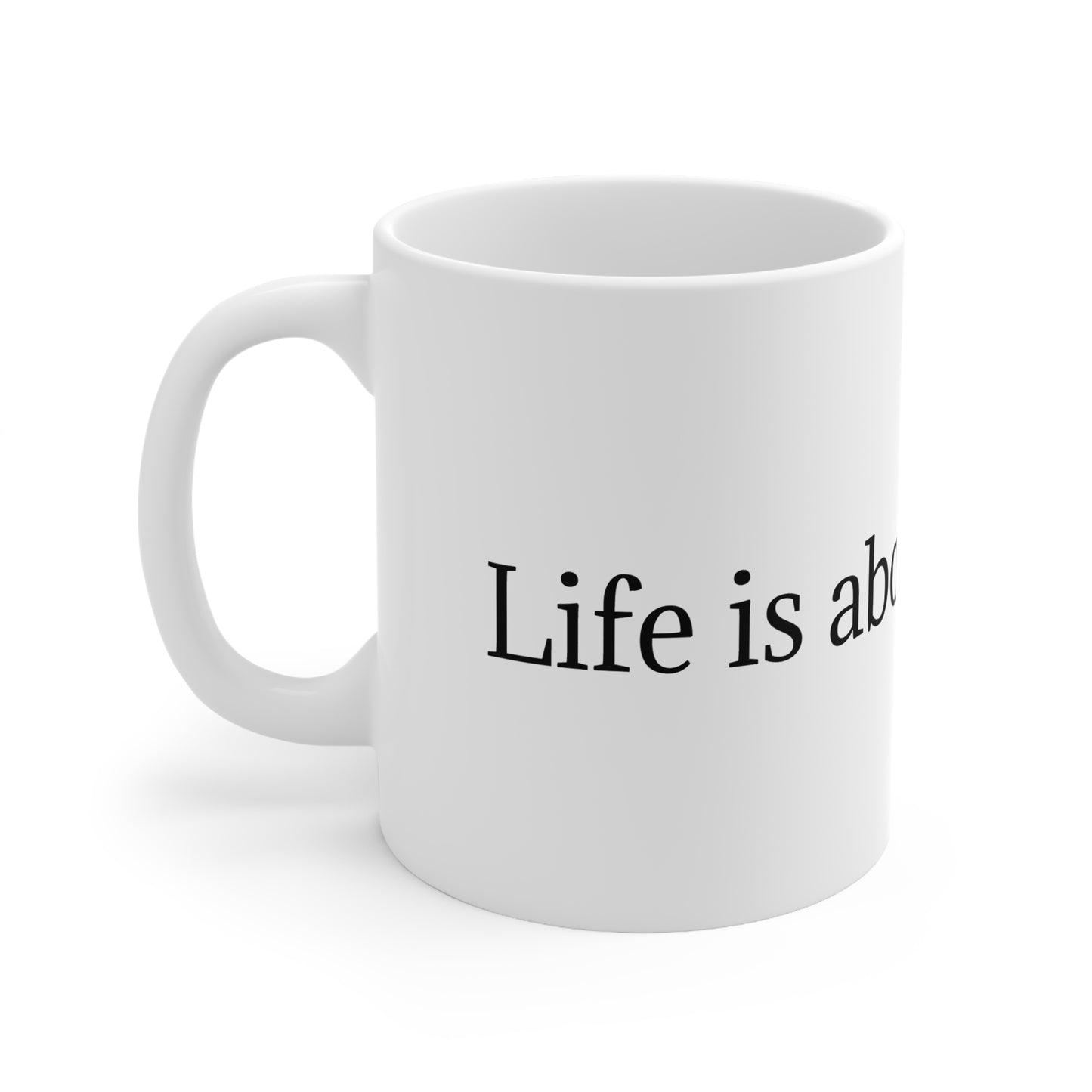Life is about freedom Coffee Cup Mug, 11oz
